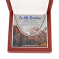 To My Brother Necklace