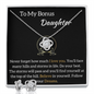 To My Bonus Daughter - BONUS GIFT