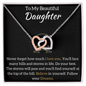 To My Beautiful Daughter - Interlocking Hearts | 💓