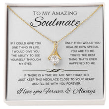 Load image into Gallery viewer, To My Amazing Soulmate