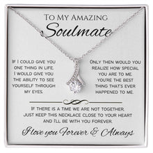 Load image into Gallery viewer, To My Amazing Soulmate