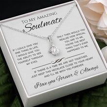 Load image into Gallery viewer, To My Amazing Soulmate

